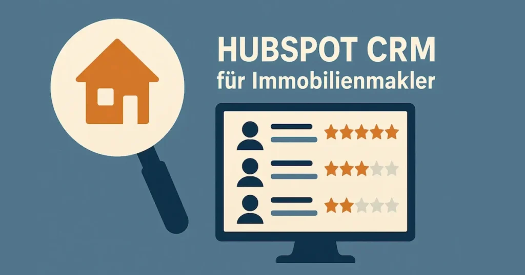 Das beste HubSpot CRM für Immobilienmakler